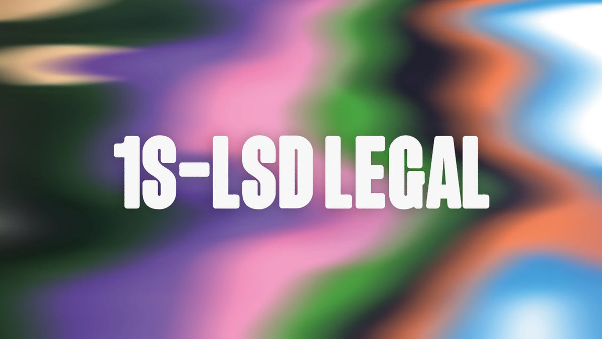 1S LSD Legal