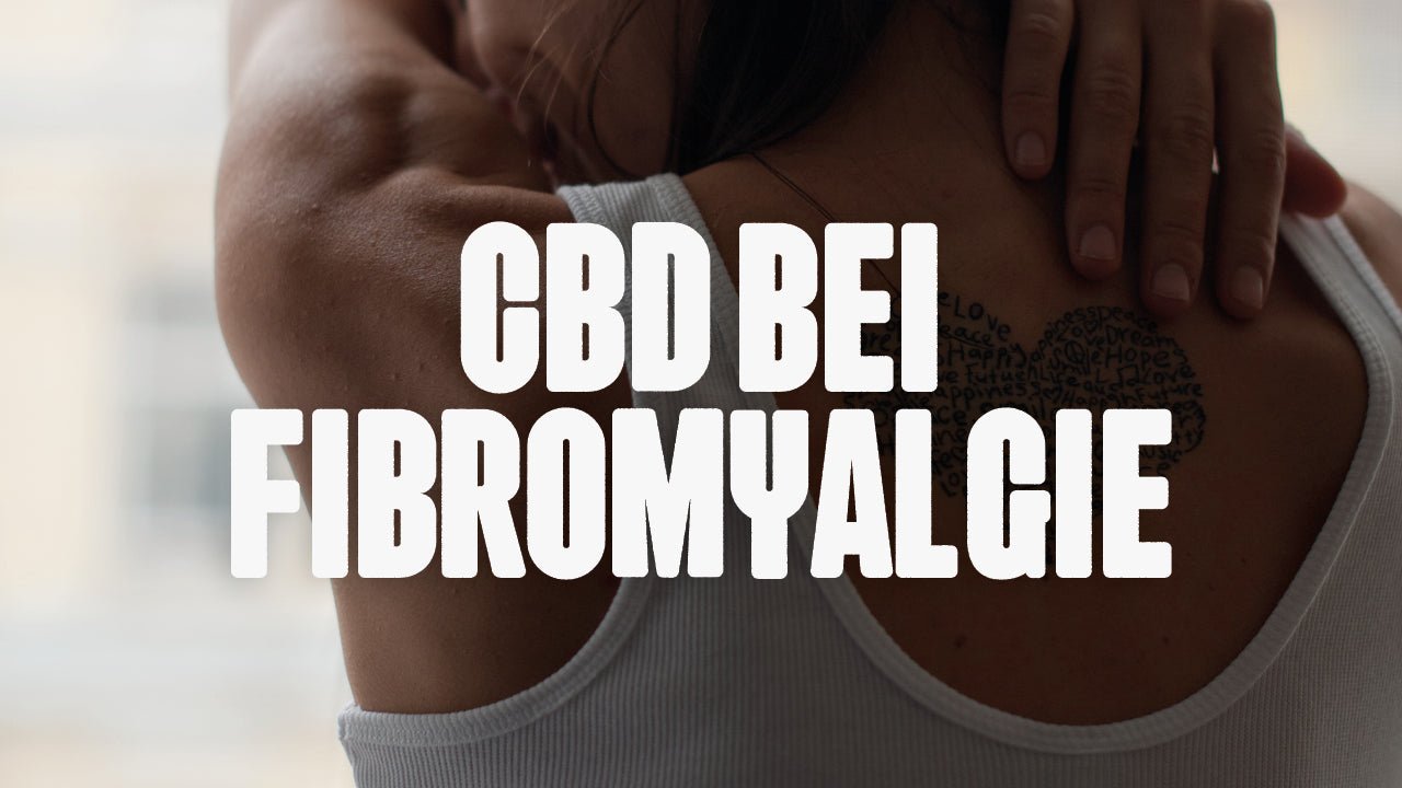 CBD bei Fibromyalgie - Happy420.de