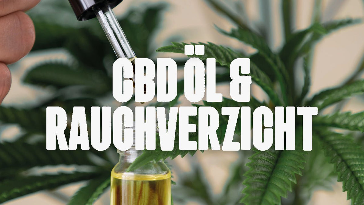 CBD Öl und Raucherentwöhnung - Happy420.de