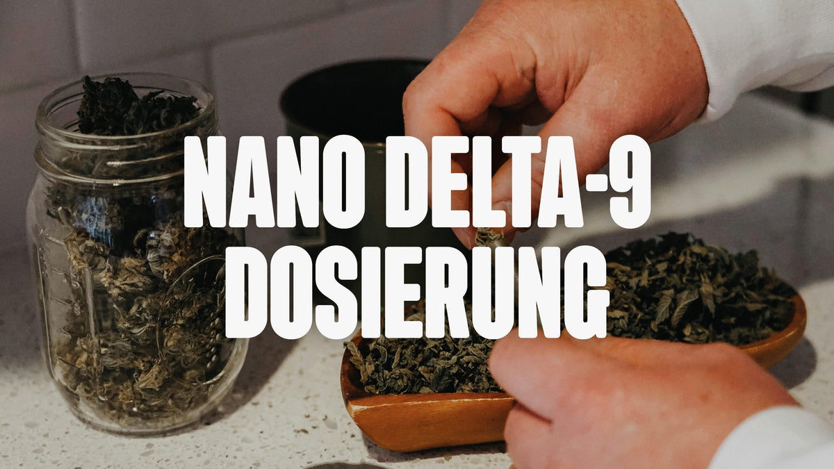 Nano Delta-9 Dosierung