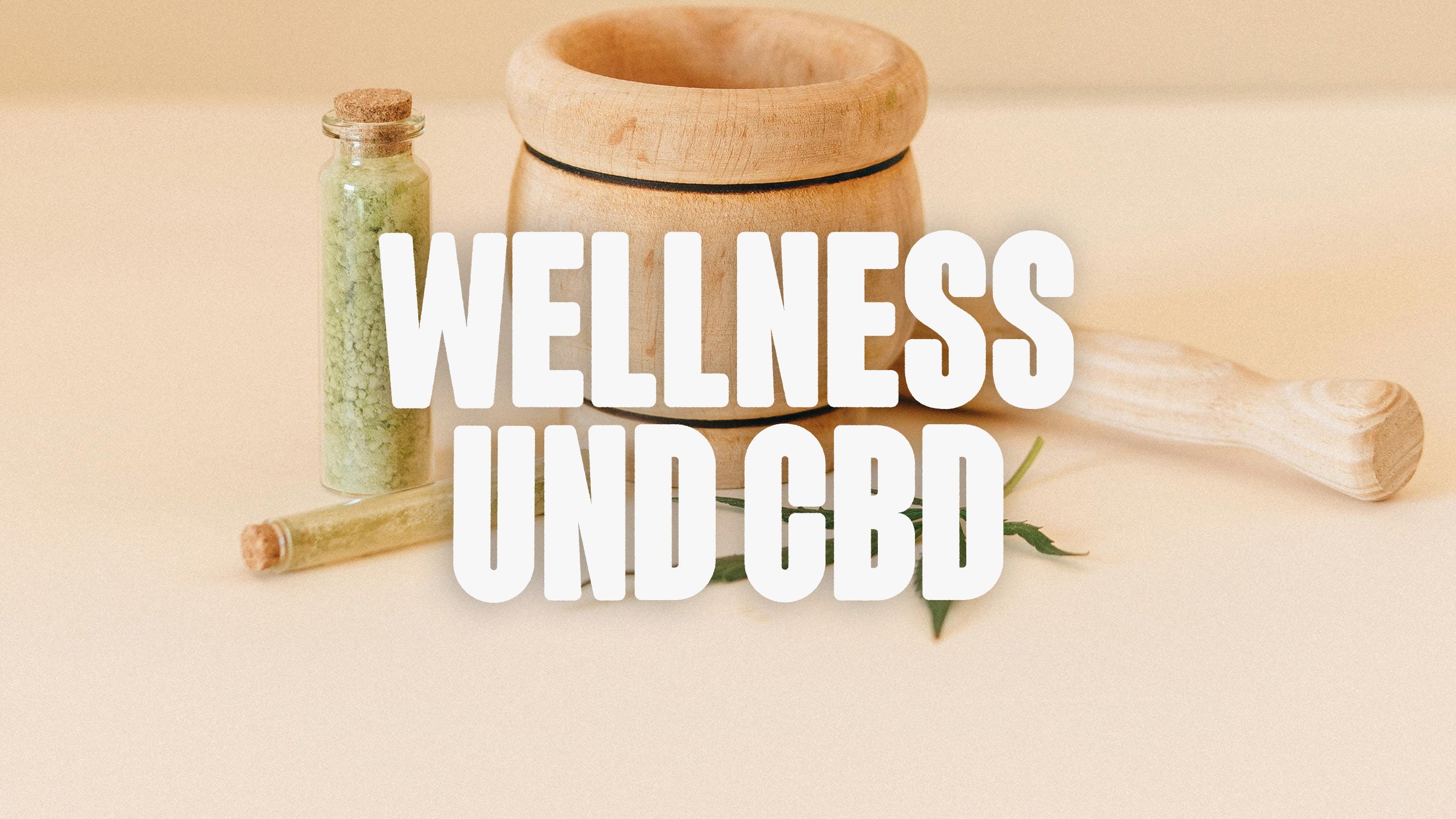 Wellness und CBD