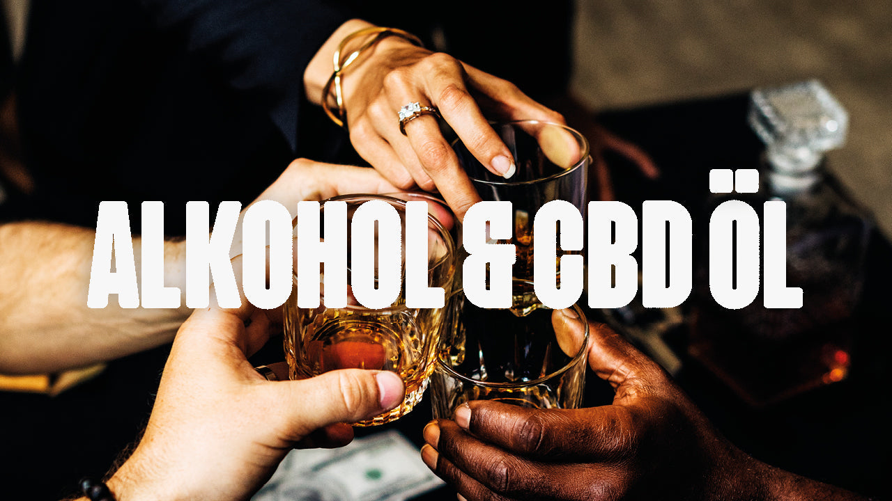 Alkohol und CBD Öl