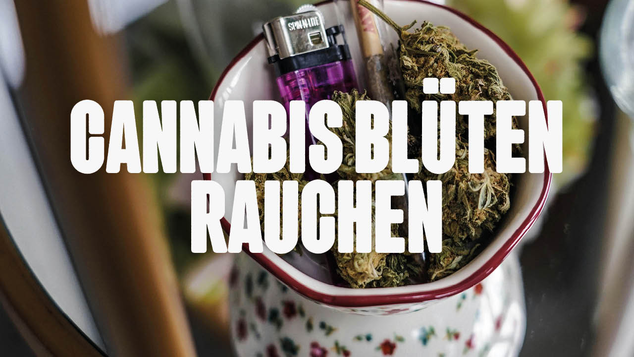 Cannabis Blüten rauchen