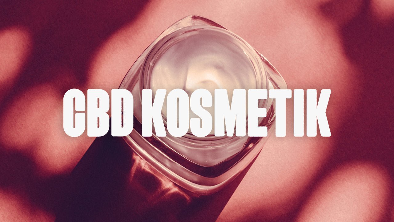 CBD Kosmetik – Wirkung, Vorteile & Anwendung für schöne Haut - Happy420.de