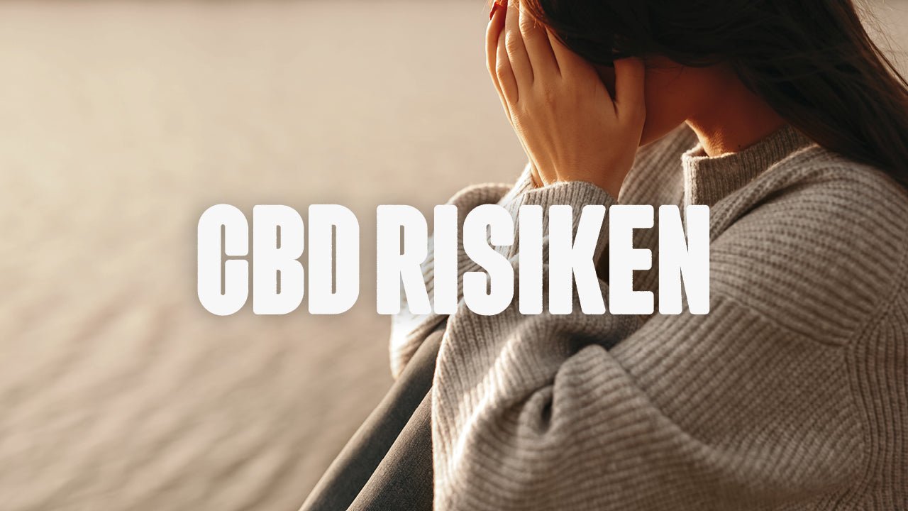 CBD Risiken – Mögliche Nebenwirkungen & worauf du achten solltest - Happy420.de