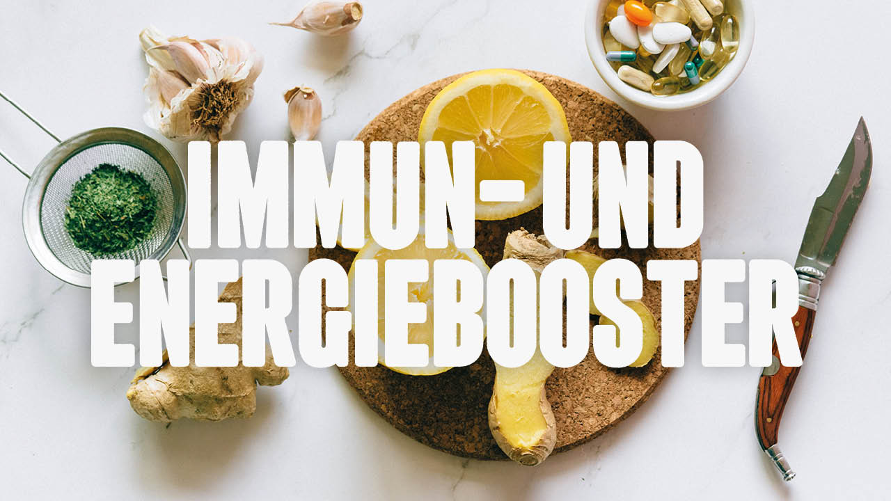 Immun- und Energiebooster