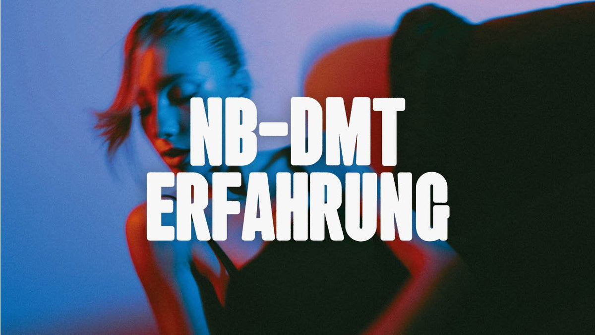 NB-DMT: Erfahrungsbericht, Legalität und mehr - Happy420.de