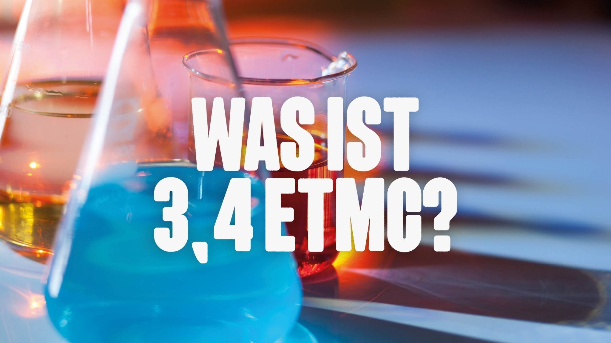 Was ist 3,4 ETMC? - Happy420.de
